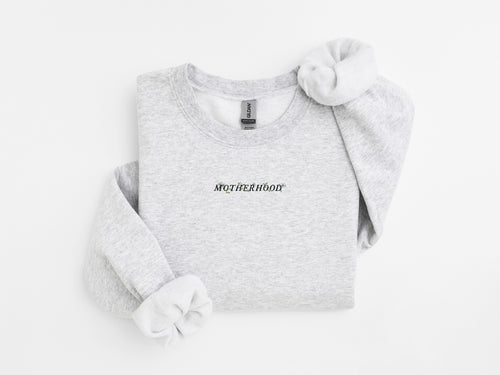 MOTHERHOOD Sweatshirt