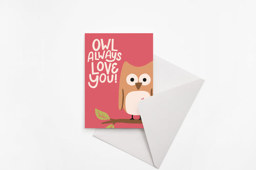 Owl Always Love You Card