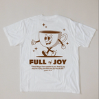 Full of Joy: T-Shirt