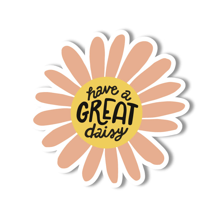 Have A Great Daisy Sticker