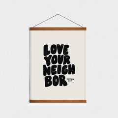 Love Your Neighbor Print