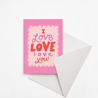 Valentine's Day: Love Love Love card
